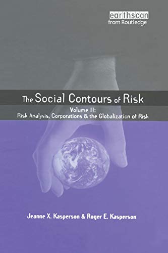 Social Contours of Risk: Volume II: Risk Analysis, Corporations and the Globalization of Risk (Risk, Society and Policy Series, 2) - Click to Buy