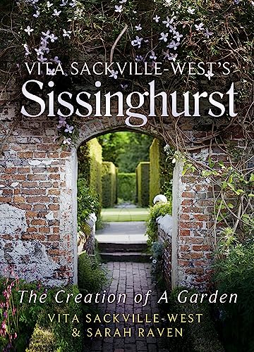 Vita Sackville-West's Sissinghurst: The Creation of a Garden - Click to Buy