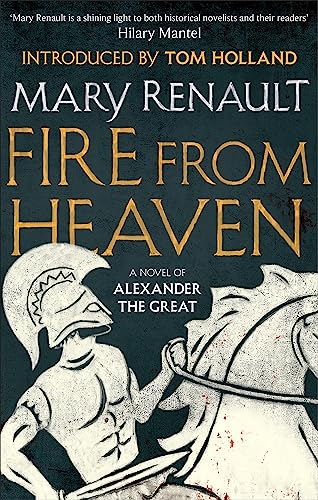 Fire from Heaven: A Novel of Alexander the Great: A Virago Modern Classic - Click to Buy