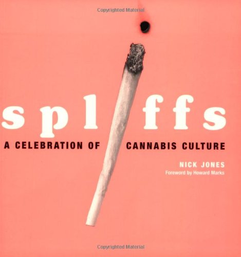 Spliffs: A Celebration of Cannibis Culture - Click to Buy