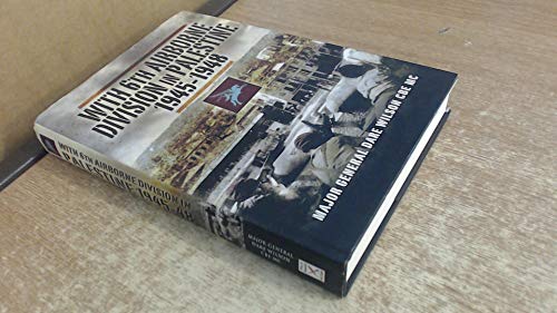 With 6th Airborne Division in Palestine 1945 – 48 - Click to Buy