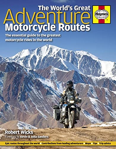 The World's Great Adventure Motorcycle Routes: The Essential Guide to the Greatest Motorcycle Journeys in the World: The essential guide to the greatest motorcycle rides in the world - Click to Buy