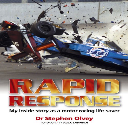 Rapid Response: My Inside Story as a Motor Racing Life-Saver