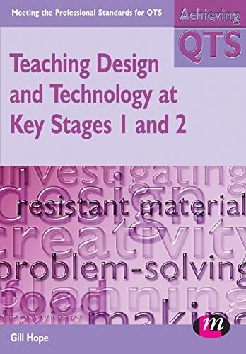 Teaching Design And Technology At Key Stages 1 And 2 - Click to Buy