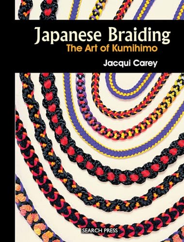 Japanese Braiding: The Art of Kumihimo - Click to Buy