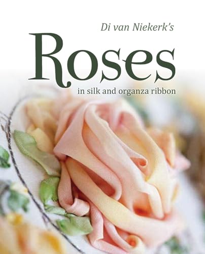 Di Van Niekerk's Roses in Silk and Organza Ribbon - Click to Buy