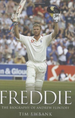 Freddie: The Biography of Andrew Flintoff - Click to Buy