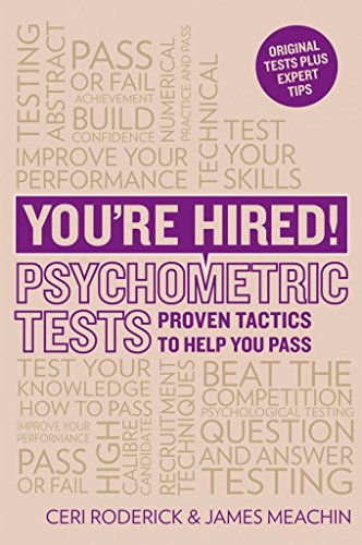 You're Hired! Psychometric Tests: Proven tactics to help you pass