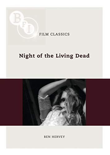 Night of the Living Dead (BFI Film Classics) - Click to Buy