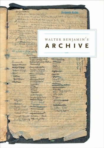 Walter Benjamin's Archive: Images, Texts, Signs - Click to Buy