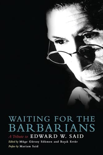 Waiting for the Barbarians: A Tribute to Edward W. Said - Click to Buy