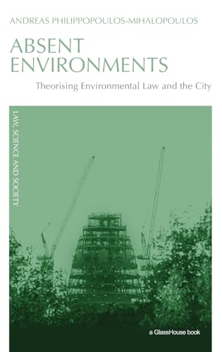 Absent Environments: Theorising Environmental Law and the City - Click to Buy