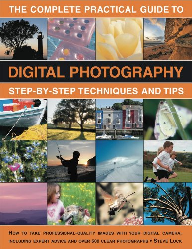 The Complete Practical Guide to Digital Photography: Step-by-step Techniques and Tips - Click to Buy