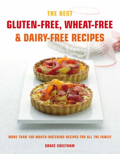 The Best Gluten-Free, Wheat-Free and Dairy-Free Recipes : More Than 100 Mouth-wa - Click to Buy