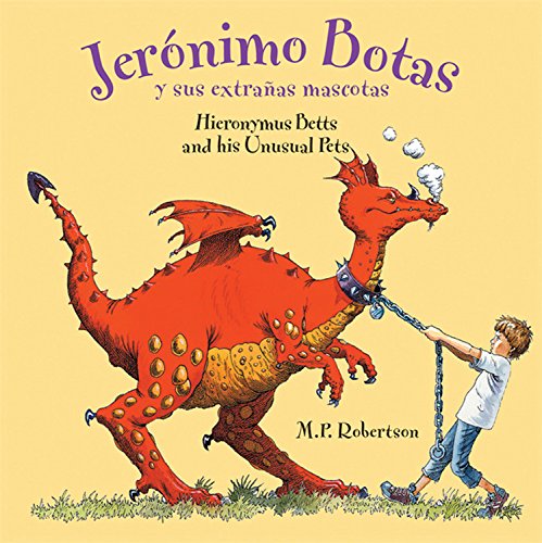 Jerónimo Botas y sus extrañas mascotas (Hieronymus Betts and His Unusual Pets) - Click to Buy