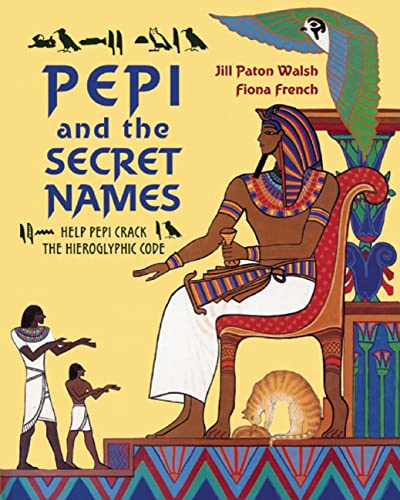 Pepi and the Secret Names: Help Pepi Crack the Hieroglyphic Code - Click to Buy
