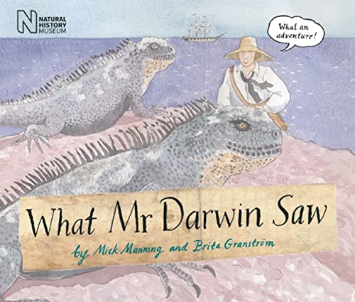 What Mr Darwin Saw - Click to Buy