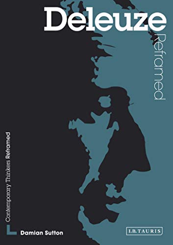 Deleuze Reframed: Interpreting Key Thinkers for the Arts - Click to Buy