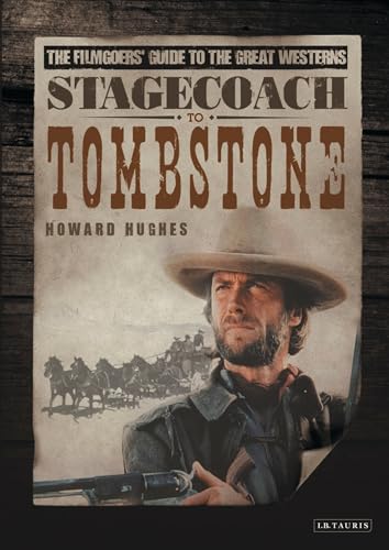 Stagecoach to Tombstone: The Filmgoers' Guide to the Great Westerns - Click to Buy
