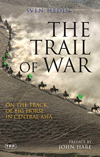 The Trail of War: On the Track of Big Horse in Central Asia - Click to Buy