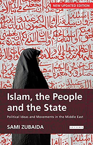Islam, the People and the State: Political Ideas and Movements in the Middle East - Click to Buy