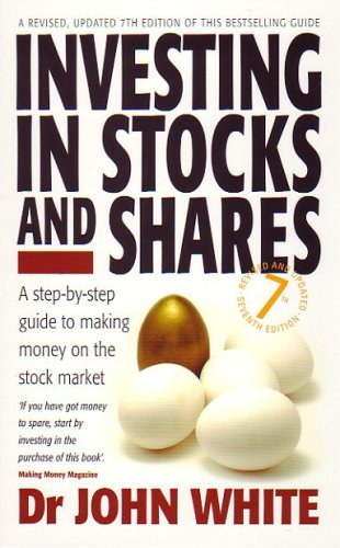 Investing in Stocks and Shares: A Step-by-Step Guide to Making Money on the Stock Market - Click to Buy