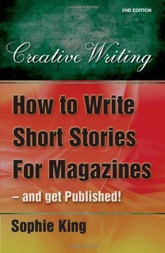 How to Write Short Stories For Magazines - and get published: 2nd edition - Click to Buy