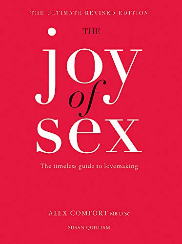 The Joy of Sex. Susan Quilliam and Alex Comfort - Click to Buy