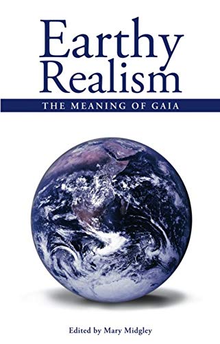 Earthy Realism: The Meaning of Gaia - Click to Buy