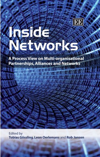 Inside Networks: A Process View on Multi-organisational Partnerships, Alliances and Networks - Click to Buy
