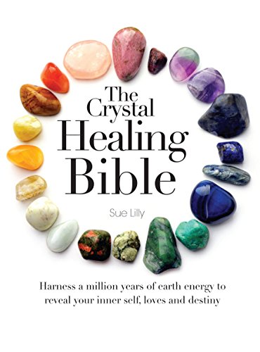 The Crystal Healing Bible - Click to Buy