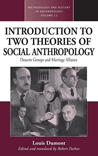 An Introduction to Two Theories Of Social Anthropology: Descent Groups and Marriage Alliance - Click to Buy