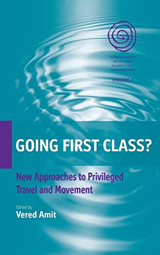 Going First Class?: New Approaches to Privileged Travel and Movement