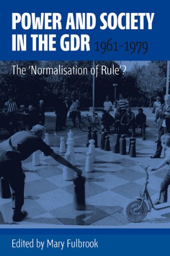 Power And Society In The Gdr, 1961: The Normalisation Of Rule? - Click to Buy