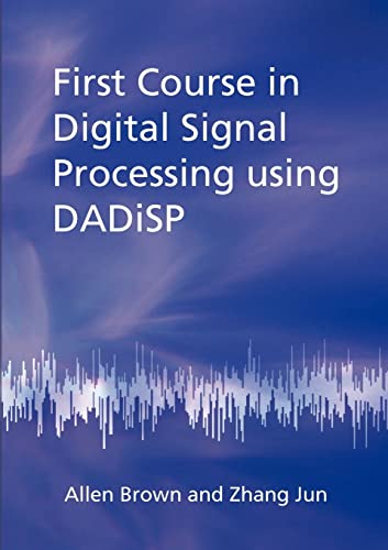 First Course in Digital Signal Processing Using Dadisp - Click to Buy