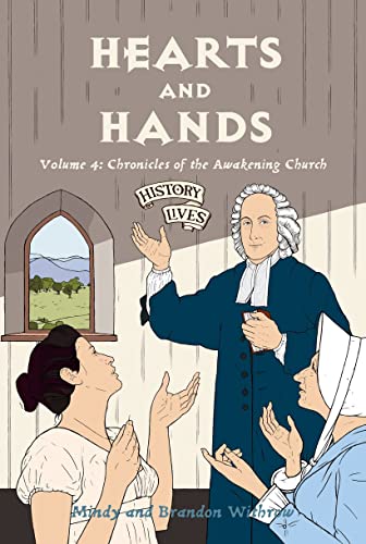 Hearts and Hands: Chronicles of the Awakening Church (History Lives series) - Click to Buy