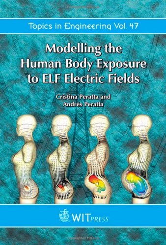 Modelling the Human Body Exposure to ELF Electric Fields (Topics in Engineering) - Click to Buy