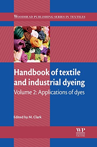 Handbook of Textile and Industrial Dyeing: Volume 2: Applications of Dyes (Woodhead Publishing Series in Textiles) - Click to Buy