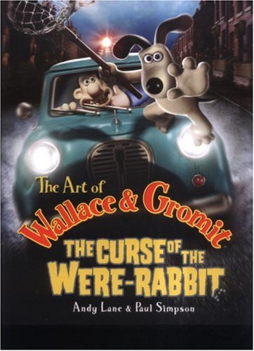 The Art of Wallace & Gromit: The Curse of the Were-rabbit - Click to Buy
