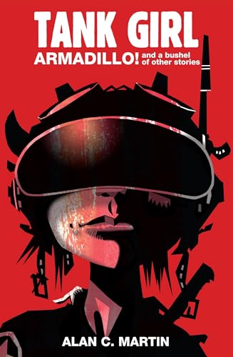 Tank Girl Armadillo!: A Novel - Click to Buy
