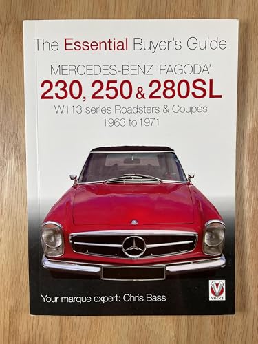 Mercedes Benz 'Pagoda' 230, 250 & 280SL: The Essential Buyer's Guide - Click to Buy