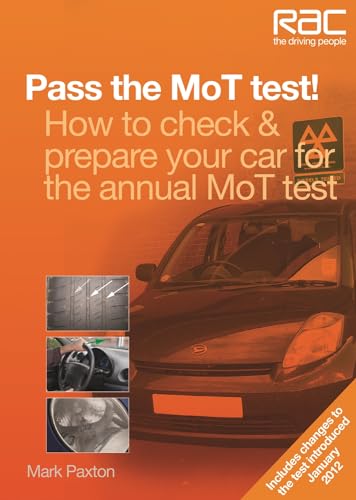 Pass the MoT Test!: How to Check & Prepare Your Car for the Annual MoT Test - Click to Buy