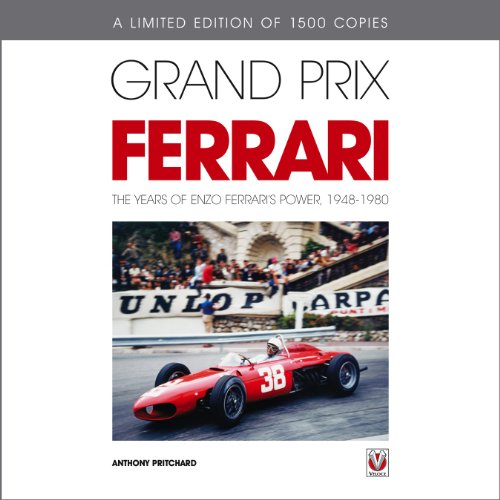 Grand Prix Ferrari: The Years of Enzo Ferrari's Power, 1948-1980 - Click to Buy