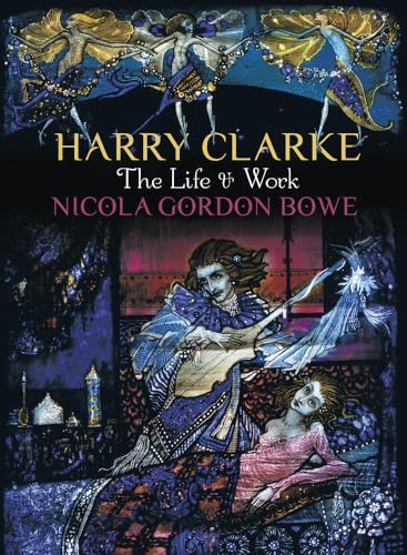 Harry Clarke: The Life & Work - Click to Buy