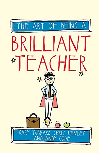 Art of Being a Brilliant Teacher - Click to Buy