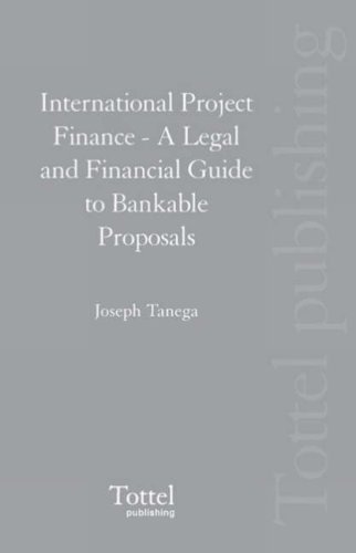 International Project Finance: A Legal and Financial Guide to Bankable Proposals - Click to Buy