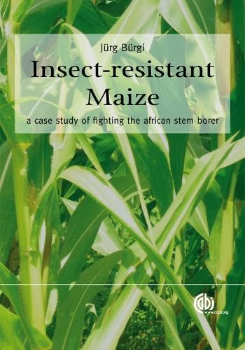 Insect-resistant Maize: A Case Study of Fighting the African Stem Borer (CABI)