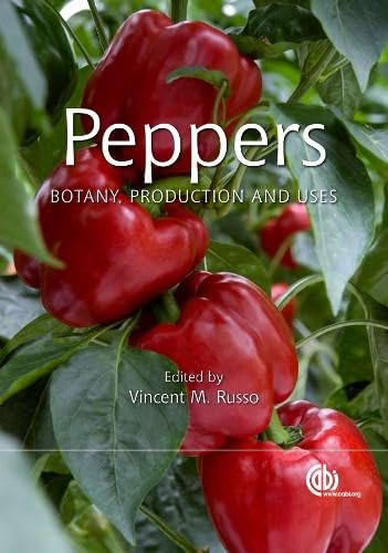 Peppers: Botany, Production and Uses - Click to Buy