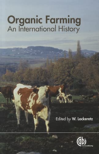 Organic Farming: An International History - Click to Buy