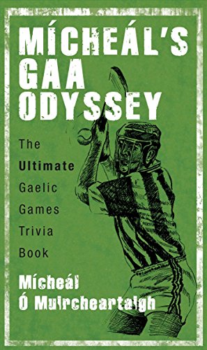 Mícheál's GAA Odyssey: A Celebration of Gaelic Games - Click to Buy